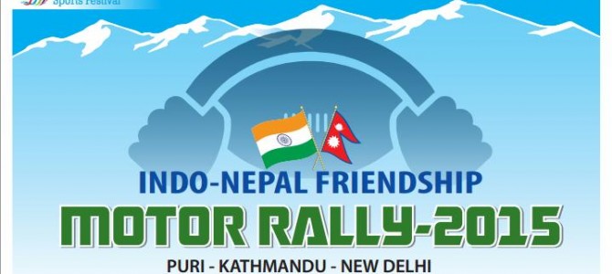 Puri host to Indo Nepal Friendship Motor Rally starting this weekend