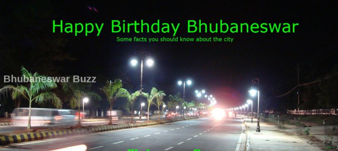 Today is Bhubaneswar Foundation Day : Some Facts you might not be knowing yet