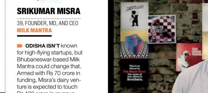 Fortune India 40under40 list features Milk Mantra Founder Srikumar Misra of Bhubaneswar