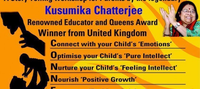 Parenting Workshop with Queens award winner and Renowned Educator Kusumika Chatterjee in the city